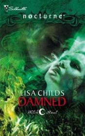 book cover of Witch Hunt: Damned (Book 3) (Silhouette Nocturne #23) by Lisa Childs