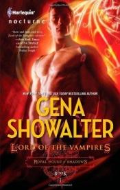 book cover of Lord of the Vampires (Royal House of Shadows, books 1) by Gena Showalter