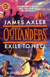 book cover of Exile To Hell (Outlanders, Book 1) by James Axler
