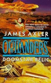 book cover of Outlanders: Doomstar Relic by James Axler