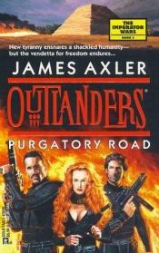 book cover of Purgatory Road (Outlanders #17) by James Axler