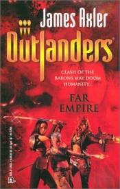 book cover of Far Empire by James Axler