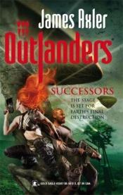 book cover of Successors (Outlanders #34) by James Axler