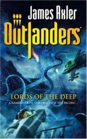 book cover of Lords Of The Deep (Outlanders) by James Axler