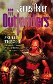 book cover of Skull Throne (Outlanders) by James Axler