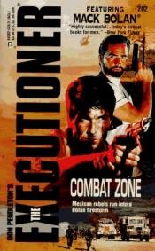 book cover of Executioner 202 Combat Zone by Don Pendleton