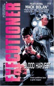 book cover of Blood Harvest (The Executioner #213) (Mack Bolan - the Executioner , No 213) by Don Pendleton