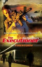 book cover of Firestorm (The Executioner) by Don Pendleton