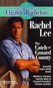book cover of The Catch of Conard County by Rachel Lee
