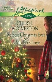 book cover of The Best Christmas Ever by Cheryl Wolverton