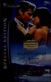 book cover of A Weaver Wedding (Harlequin Special Edition) by Allison Leigh