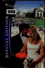 book cover of Suddenly a Bride by Kasey Michaels