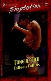 book cover of Tongue - Tied (Harlequin Temptation #899) by Colleen Collins