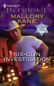 book cover of Six-gun investigation by Mallory Kane