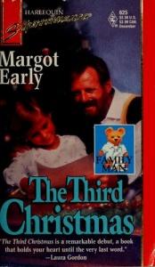 book cover of The Third Christmas (Harlequin Superromance No. 625) by Margot Early
