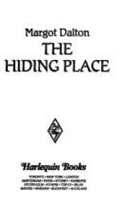 book cover of The Hiding Place : Women Who Dare (Harlequin Superromance No. 693) by Margot Dalton