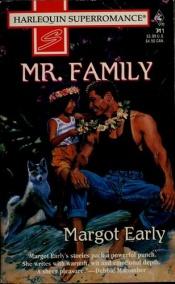 book cover of Mr. Family, Harlequin Superromance #711 by Margot Early