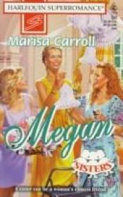book cover of Megan (Sisters No. 3) by Marisa Carroll