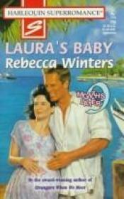 book cover of Laura'S Baby (9 Months Later) (Harlequin Super Romance) by Rebecca Winters