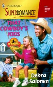 book cover of That Cowboy's Kids: Home on the Ranch (Harlequin Superromance No. 910) by Debra Salonen