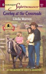 book cover of Cowboy at the Crossroads by Linda Warren