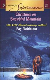 book cover of Christmas on Snowbird Mountain (Harlequin Superromance No. 1094) by Fay Robinson