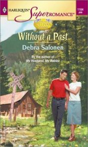 book cover of Without a Past: Those Sullivan Sisters (Harlequin Superromance No. 1104) by Debra Salonen