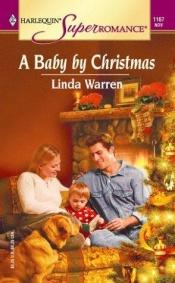 book cover of A Baby by Christmas (McCain Brothers, Book 1) (Harlequin Superromance, No 1167) by Linda Warren
