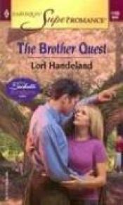 book cover of The brother quest by Lori Handeland