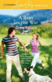 book cover of A Baby On The Way by Debra Salonen