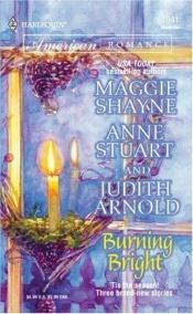 book cover of Burning Bright (Harlequin American Romance) by Anne Stuart