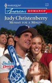 book cover of Mommy For A Minute (Harlequin American Romance Series) by Judy Christenberry