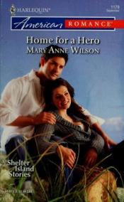 book cover of Home for a Hero by Mary Anne Wilson