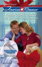 book cover of The Rancher's Christmas Baby by Cathy Gillen Thacker