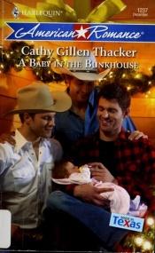 book cover of A Baby in the Bunkhouse by Cathy Gillen Thacker
