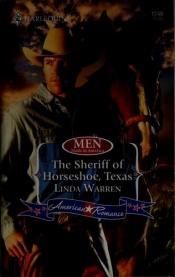 book cover of The Sheriff Of Horseshoe, Texas (Harlequin American Romance) by Linda Warren