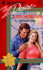 book cover of Instant Dad (Silhouette Desire #040) by Raye Morgan