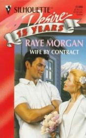 book cover of Wife by Contract by Raye Morgan