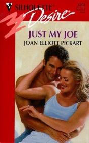 book cover of Just My Joe by Joan Elliott Pickart