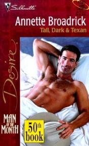 book cover of 1261 Tall, Dark & Texan (Man Of The Month) by Annette Broadrick