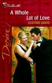 book cover of A Whole Lot Of Love by Justine Davis