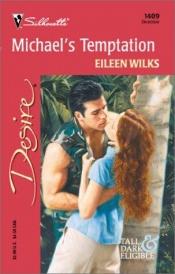 book cover of Michael'S Temptation by Eileen Wilks