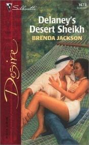 book cover of Delaney's Desert Sheikh by Brenda Jackson