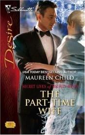 book cover of The Part-Time Wife by Maureen Child