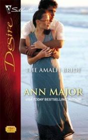 book cover of The Amalfi Bride by Ann Major