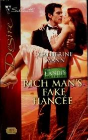 book cover of Rich Man's Fake Fiancee by Catherine Mann