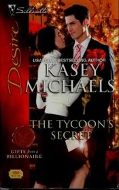 book cover of The Tycoon's Secret by Kasey Michaels