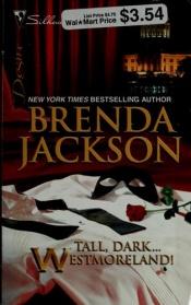 book cover of Tall, Dark...Westmoreland! by Brenda Jackson