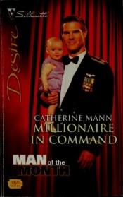 book cover of Millionaire in Command (Silhouette Desire #1969) by Catherine Mann