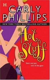book cover of Hot stuff by Carly Phillips
